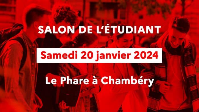 Salon de l'Etudiant de Chambéry le 20 janvier 2024 1 Des étudiants discutant en fond, et les information mises en avant : salon de l'étudiant, le samedi 20 janvier 2024 au Phare à Chambéry